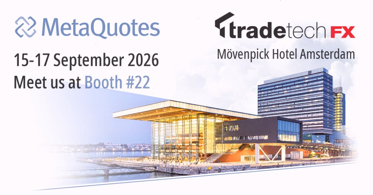 MetaTrader5_MT5官网_安卓下载通道：MetaQuotes 将在阿姆斯特丹举办的 TradeTech FX 2026 上展示 MetaTrader 5 机构级和 AI 就绪型外汇基础设施（封面配图）